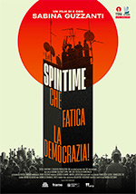 SPIN TIME – CHE FATICA LA DEMOCRAZIA!